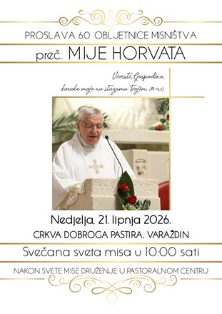 ​Proslava 60. obljetnice misništva preč. Mije Horvata